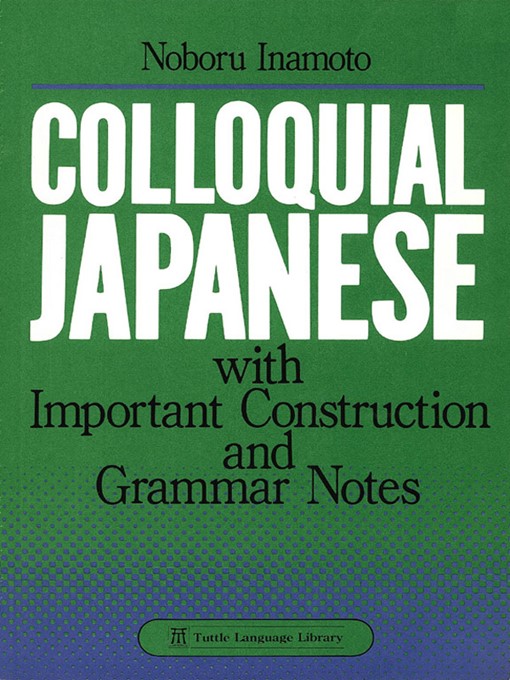 Title details for Colloquial Japanese by William Dale Jennings - Wait list